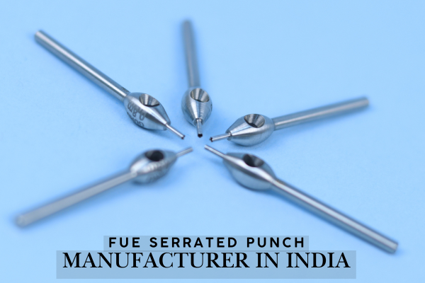 GURU SERRATED FUE PUNCH MANUFACTURER IN INDIA